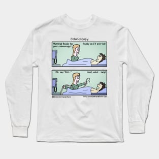 Colonoscopy nurse Long Sleeve T-Shirt